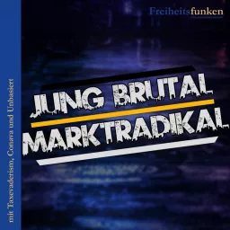 Jung Brutal Marktradikal