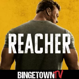Reacher: A BingetownTV Podcast artwork