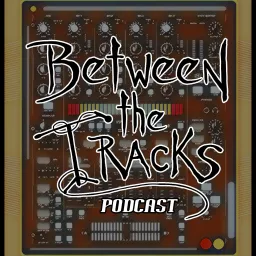 Between The Tracks Podcast artwork