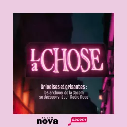 La Chose Podcast artwork