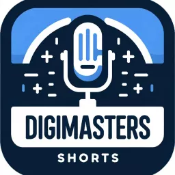Digimasters Shorts Podcast artwork