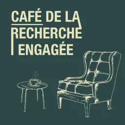 Le Café de la Recherche Engagée