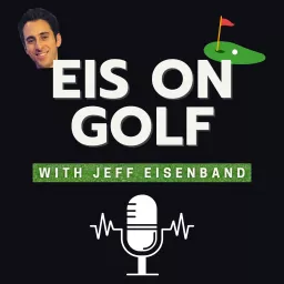 Eis On Golf Podcast artwork
