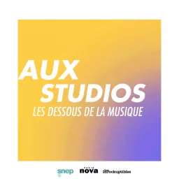 Aux studios – Les dessous de la musique Podcast artwork
