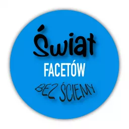 ŚWIAT FACETÓW BEZ ŚCIEMY