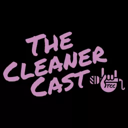 The Cleaner Cast Podcast artwork