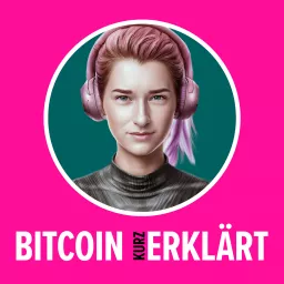 Bitcoin kurz erklärt Podcast artwork