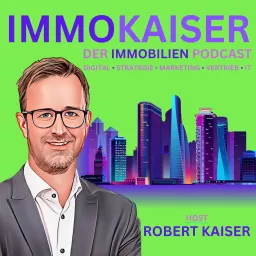 IMMOKAISER - Podcast für Immobilienmakler artwork