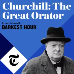 Churchill: The Great Orator Podcast artwork