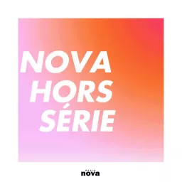 Nova Hors-Série Podcast artwork