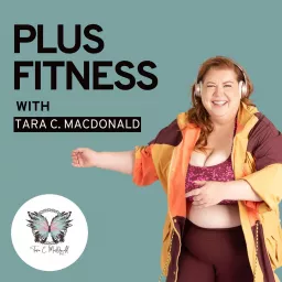 Plus Fitness with Tara Podcast artwork