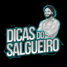 Dicas do Salgueiro Podcast