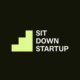 Sit Down Startup Podcast artwork