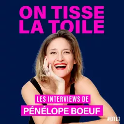 ON TISSE LA TOILE Podcast artwork