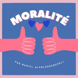 Moralité Podcast artwork