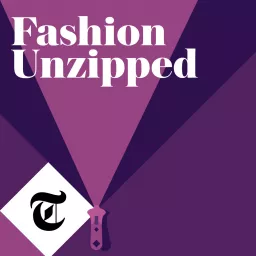 Fashion Unzipped Podcast artwork