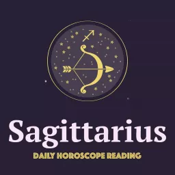 SAGITTARIUS DAILY HOROSCOPE READING Podcast artwork
