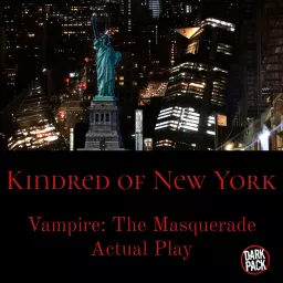 Kindred of New York | Vampire: The Masquerade Podcast artwork