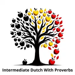 Waar zijn we mee bezig / Intermediate Dutch With Proverbs Podcast artwork