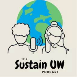 The SustainUW Podcast artwork