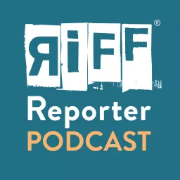 RiffReporter Podcast artwork