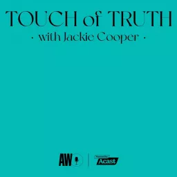 Touch of Truth with Jackie Cooper Podcast artwork
