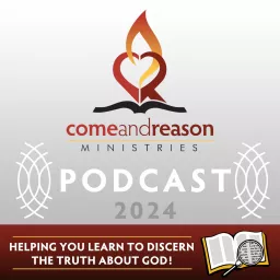 Come And Reason 2024: Bible Study Class Podcast artwork