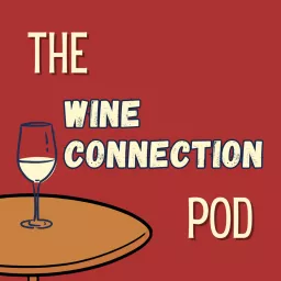 The Wine Connection Pod Podcast artwork