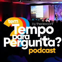 Tem tempo para pergunta ? Podcast artwork