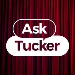 Ask Tucker