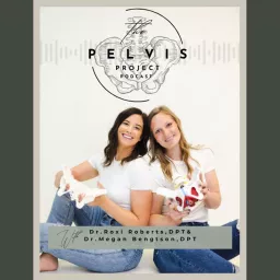 The Pelvis Project Podcast artwork