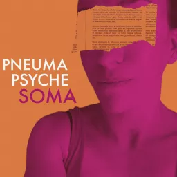 Pneuma Psyche Soma Podcast artwork