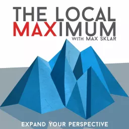 The Local Maximum with Max Sklar Podcast artwork
