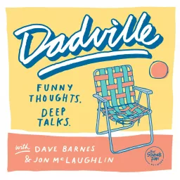 Dadville with Dave Barnes and Jon McLaughlin Podcast artwork