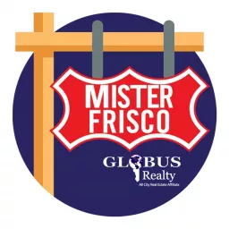 Frisco Realty News with Mr. Frisco Podcast artwork
