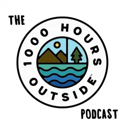 The 1000 Hours Outside Podcast artwork