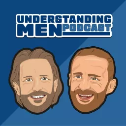 Understanding Men Podcast artwork