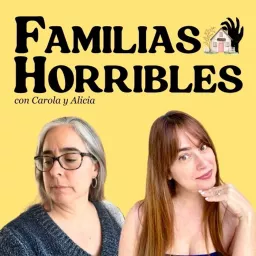 Familias Horribles Podcast artwork