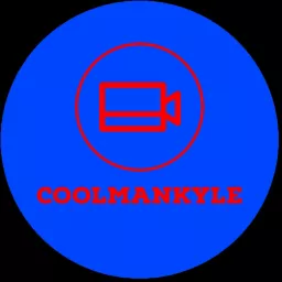 The Coolmankyle Show Podcast artwork