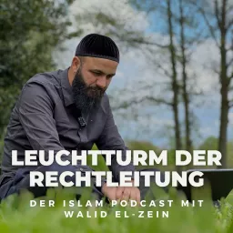 Leuchtturm der Rechtleitung - Der Islam Podcast mit Walid El-Zein