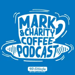 Mark & Charity Coffee Podcast artwork