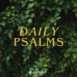 Daily Psalms - Classical Psalms Every Day