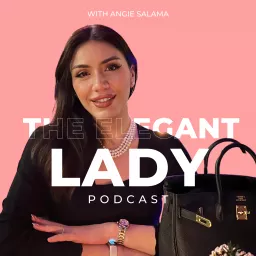The Elegant Lady Podcast artwork
