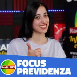 Focus Previdenza - Radio UCI Podcast artwork