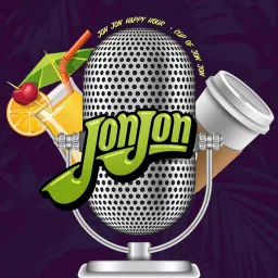 Cup of Jon Jon • Jon Jon Happy Hour Podcast artwork