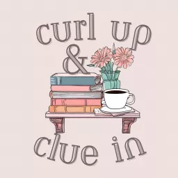 Curl Up & Clue In Podcast artwork