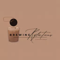 Brewing Reflections Podcast artwork