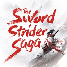 The Sword Strider Saga Podcast artwork