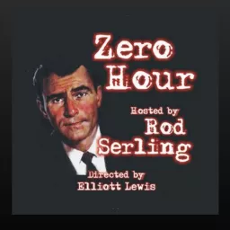 ZERO HOUR (Twilight Zone) Podcast artwork