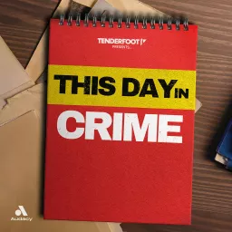 This Day in Crime Podcast artwork